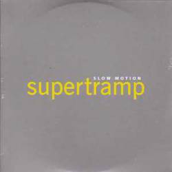 Supertramp : Slow Motion (Single)